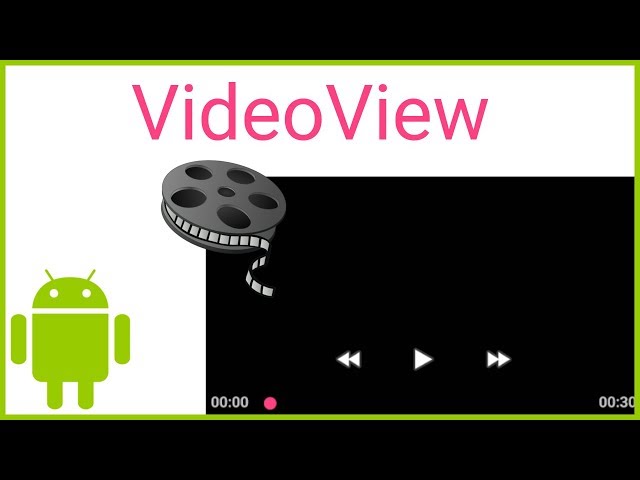 VideoView - Android Studio Tutorial