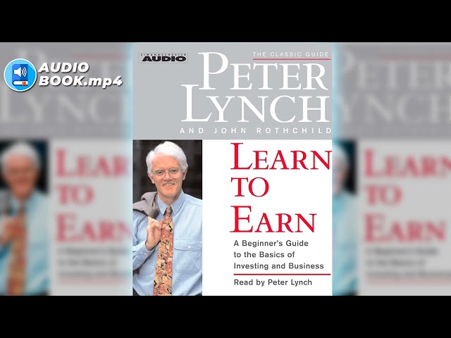 LEARN TO EARN | PETER LYNCH - FULL AUDIOBOOK 🔉