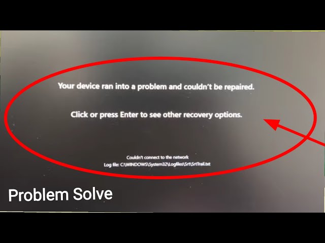 Fix Your device ran into a problem and couldn't be repaired | SrtTrail.txt Error Windows 11