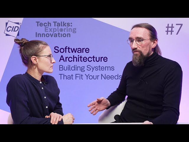 Tech Talks #7: Software Architecture – Building Systems That Fit Your Needs