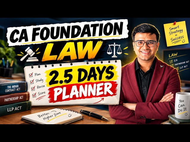How to Revise CA Foundation Law in 2.5 days | Complete planner | Indresh Gandhi ICAI CA