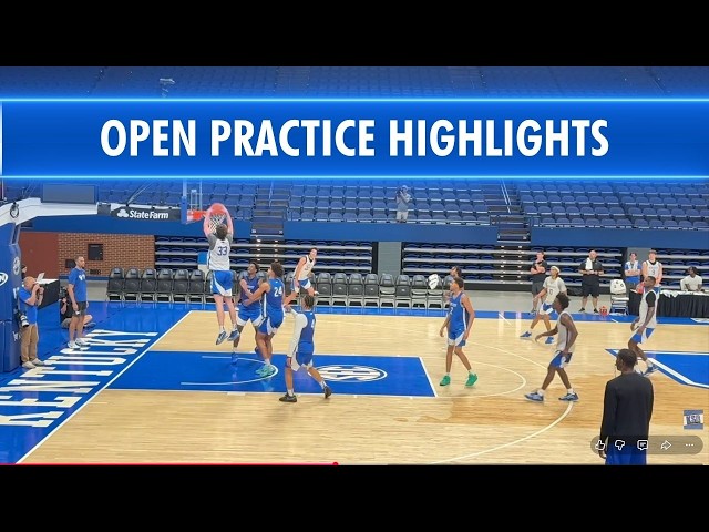 Kentucky Basketball Open Practice Highlights