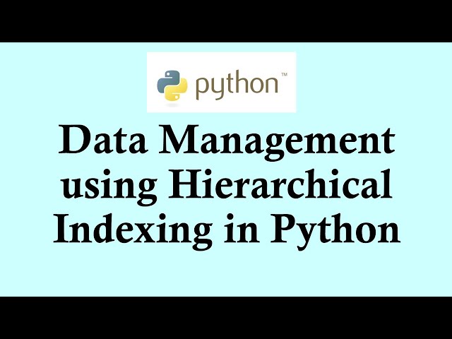 Easy Python tutorials | Data Management using Hierarchical Indexing in Python