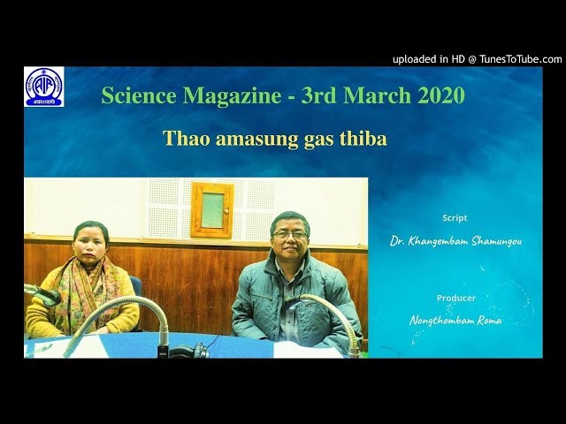 Science Magazine | 3.3.2020 | Thao amasung gas thiba | Chanam Kulabidhu Singh | Wellsite Geologist