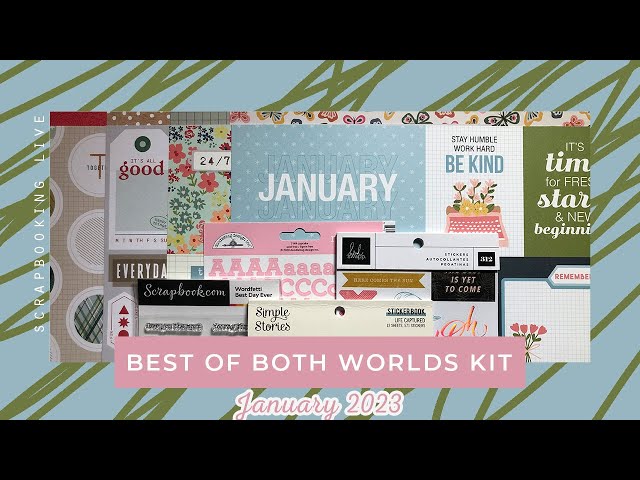 LIVE: Sticker Strategy! Scrapbooking with the January 2023 Best of Both Worlds kit