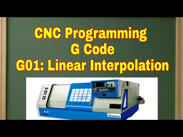 Preparatory Code G01 Linear Interpolation- Mechanical Engineering
