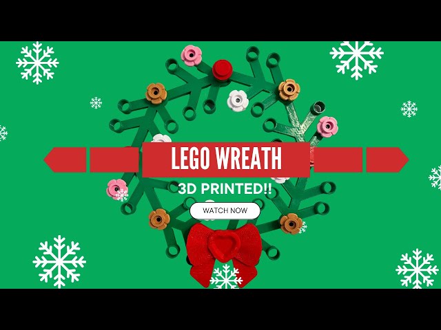 We Printed a LEGO Inspired Giant Wreath!