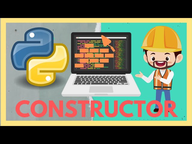 Python: ¿Qué es un Constructor 👷 de una clase y cómo funciona? | Usar constructores en Python?