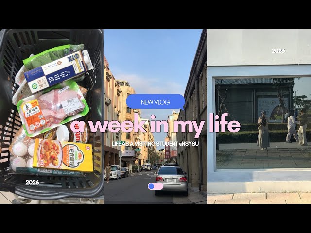 a week in my life | late-vlog as a TEEP student at NSYSU #exchange #students #studentlife 