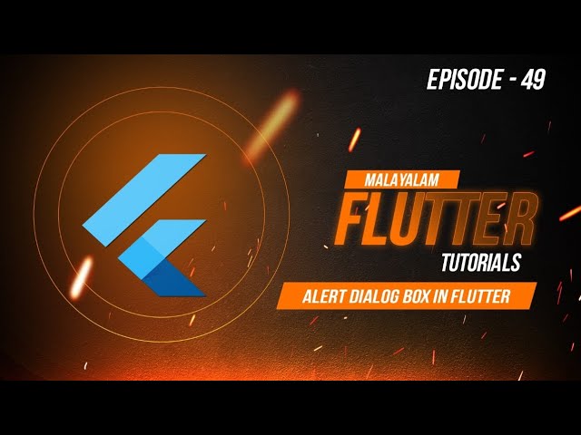 EPISODE 49| ALERT DIALOG BOX | XPLOR MALAYALAM FLUTTER TUTORIALS