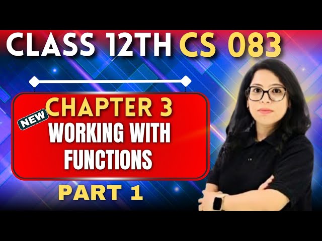 ✅ Class 12 CS Ch 3 Working with Functions | Full Practical Explained 💻 Barkha Mam