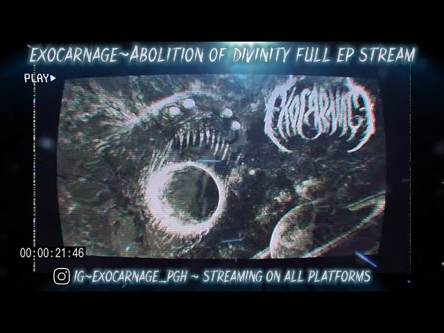 EXOCARNAGE - ABOLITION OF DIVINITY [OFFICIAL EP STREAM] (2026) SW EXCLUSIVE