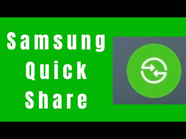 Samsung quick share electronics and gadgets