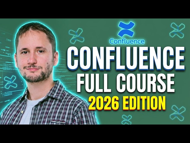 Confluence Full Course (2026)