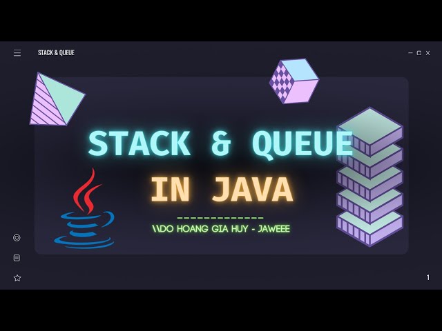 Stack and Queue in Java || JaWeee