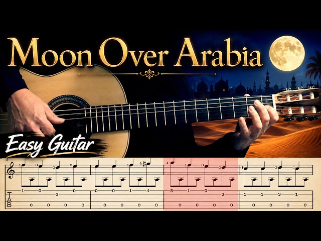 Moon Over Arabia (Updated) - Easy Piece No 1 - with Sheet Music/TAB