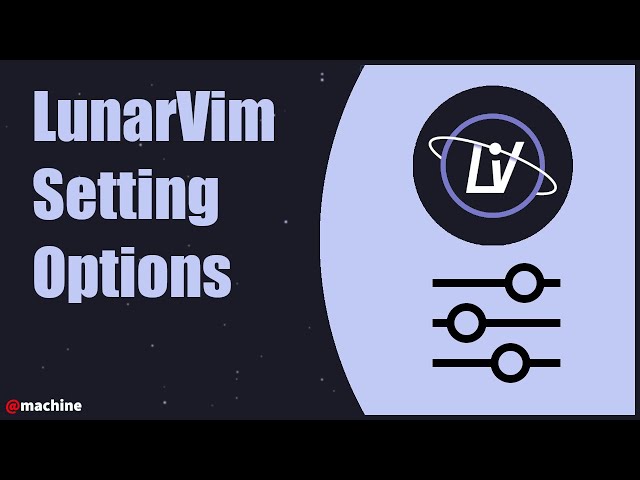 LunarVim - Setting Options