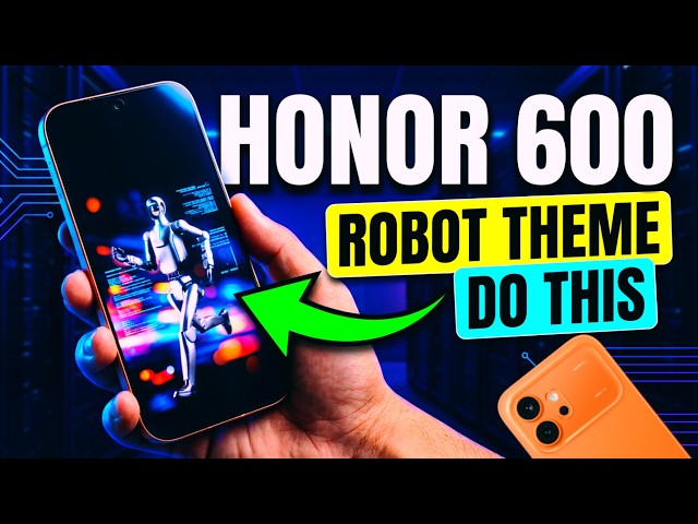 Every Honor 600 User Must Know This Robot Theme Trick!