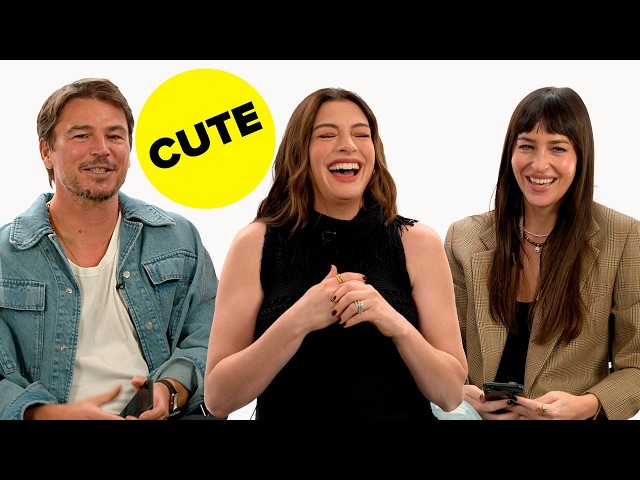 Anne Hathaway, Dakota Johnson, and Josh Hartnett Find Out How Well They Know Each Other