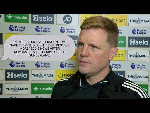 PAIN OF LOSING THIS FIXTURE IS VERY REAL! EDDIE HOWE FEELS DERBY HEARTBREAK Newcastle 1-2 Sunderland