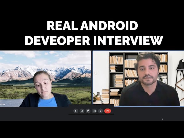 REAL ANDROID DEVELOPER INTERVIEW