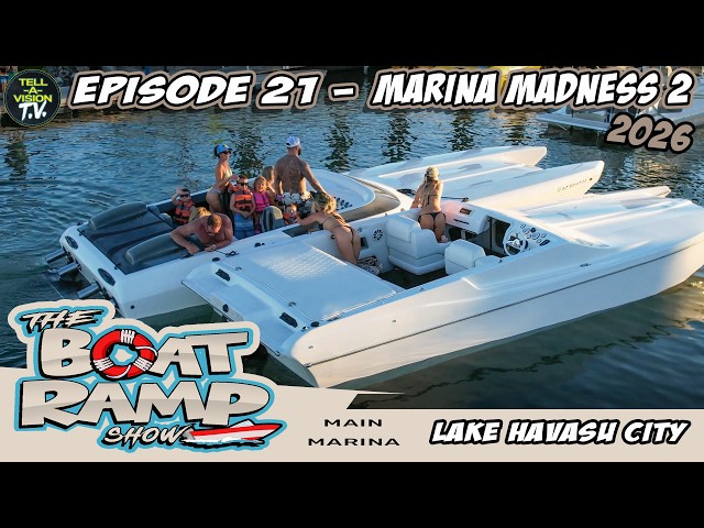 The Boat Ramp Show || Episode 21 || Marina Madness 2