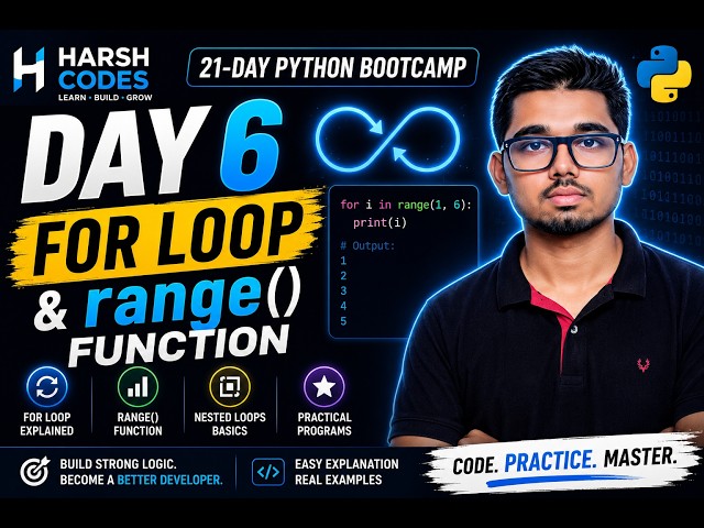 Python Tutorial for Beginners | Day 6 | For Loop & range() Function | Harsh Codes