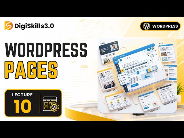 WordPress Admin: Pages in WordPress | WordPress | Lec 10 | DigiSkills 3.0