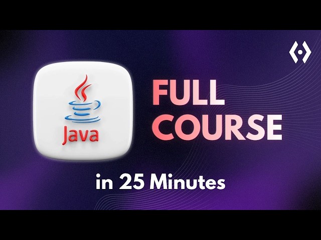 Java Full Course for Beginners 2026 | Learn Java in 25 Minutes