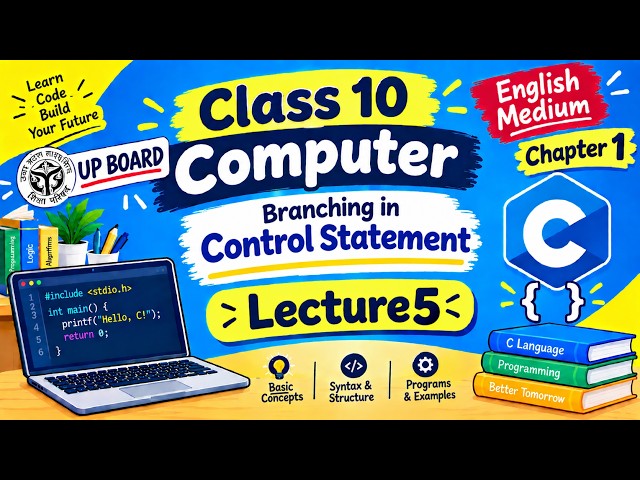 CLASS 10 Computer Chapter 1 Branching in Control Statement (2026–2027) | UP Board English Medium