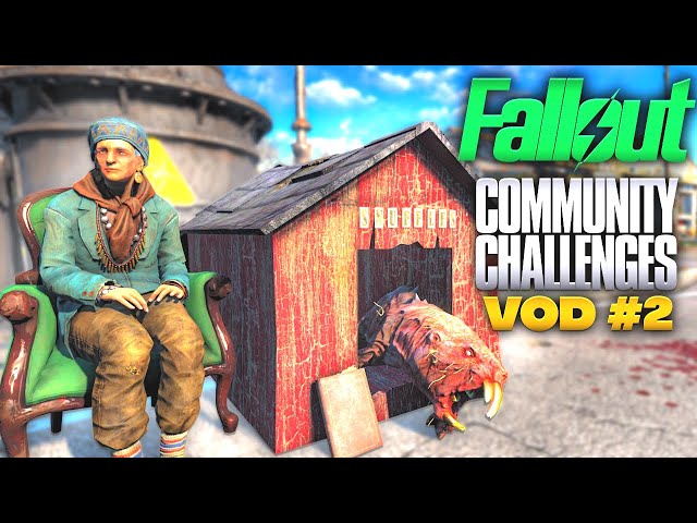 Fallout Community Challenges - VOD 2
