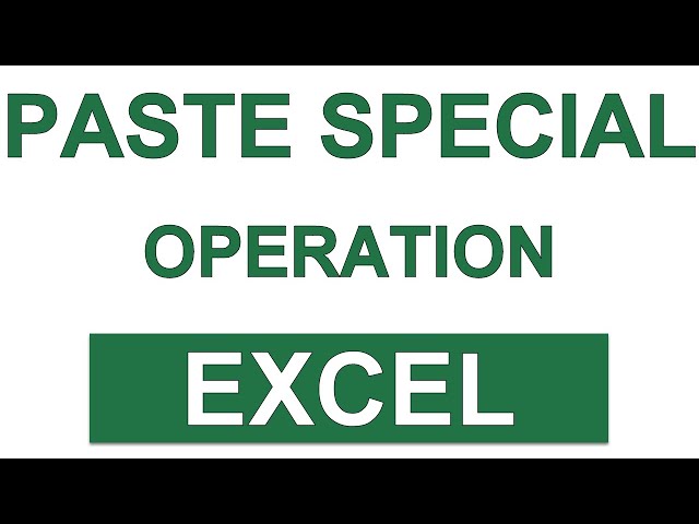 Excel - Paste Special Operation