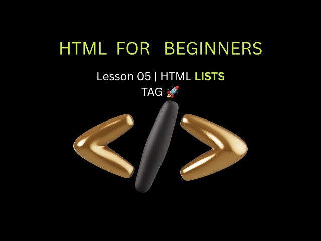 HTML Lists Masterclass: From Beginner to Pro in 10 Mins! 🚀