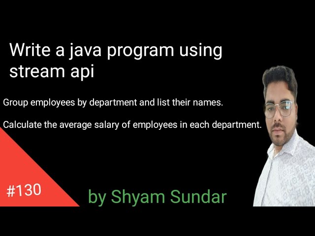 Write a java program Group employees by department and list their names using stream || Shyam Sundar