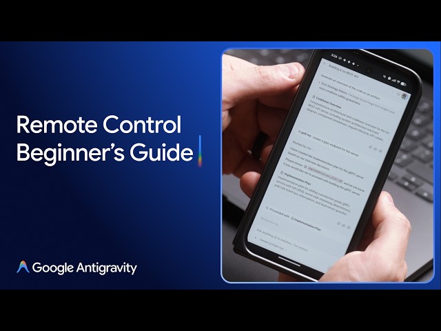 Beginner's Guide to using Remote Control in Antigravity