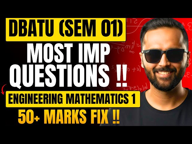 Most Important Questions|Engineering Mathematics 1|DBATU|Pradeep Giri Sir