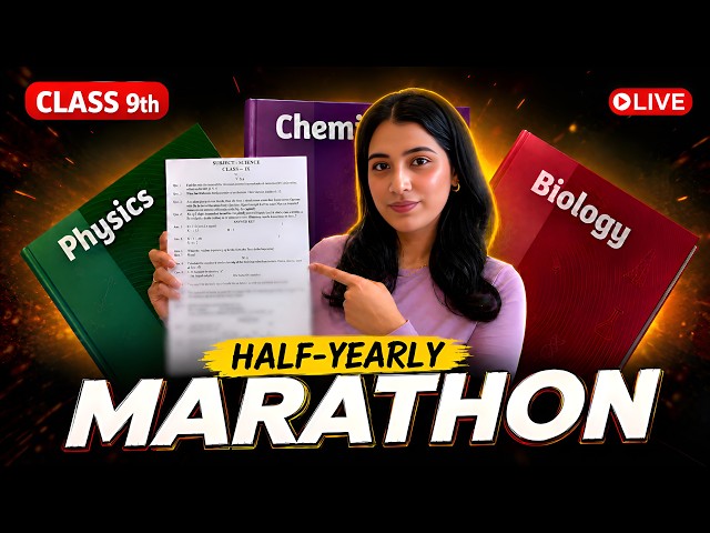 CLASS 9 HALF YEARLY MARATHON 🔥 Complete Science Revision | NEW NCERT Exploration | All Chapters