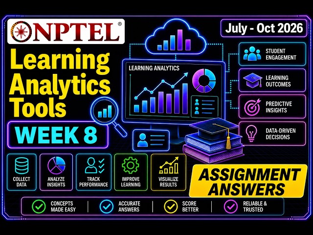 NPTEL Learning Analytics Tools | Week 8 Assignment Answers 2026 | 100 % Correct Answers