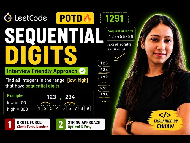 LeetCode 1291 | Sequential Digits | POTD 🔥 | Brute Force + Best String Approach | Java | DSA