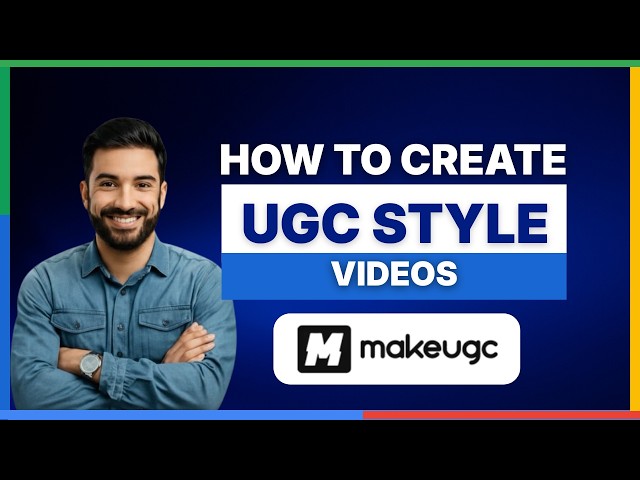 how to create ugc style videos with makeugc[2026 Full Guide]