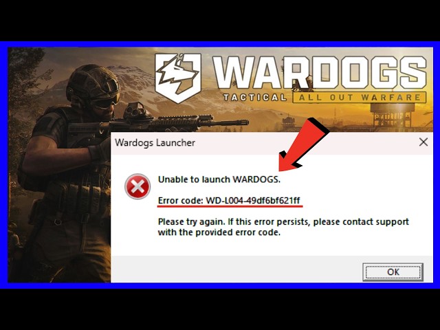 How to Fix WARDOGS Unable to Launch Error Code WD-L004