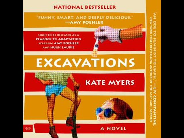 Excavations: A Novel Audiobook by Kate Myers