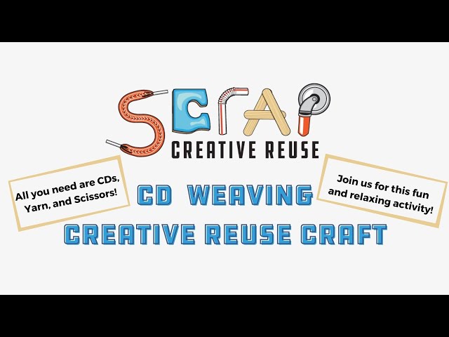 CD Weaving with SCRAP Creative Reuse