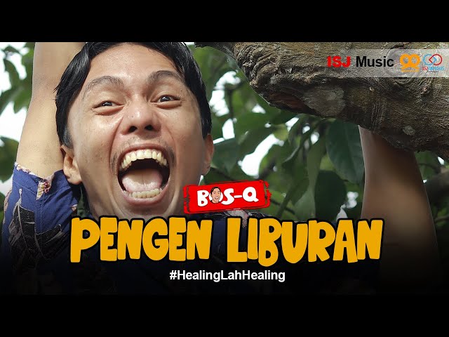 BOSQ - PENGEN LIBURAN (OFFICIAL LYRIC VIDEO)