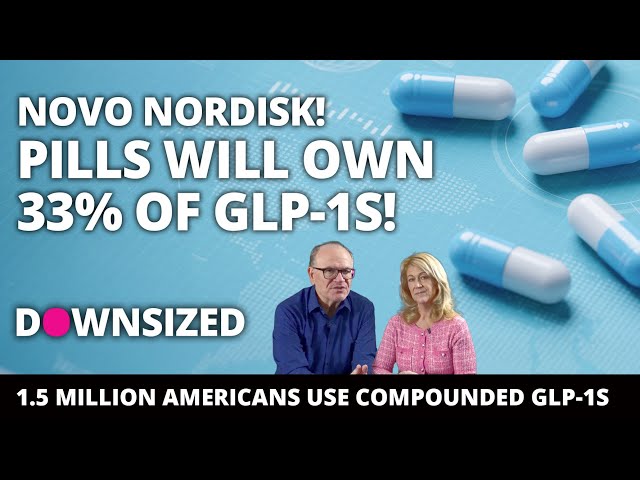 Novo Nordisk Pills Will Control 33% of GLP-1 Market! GLP-1 NEWS