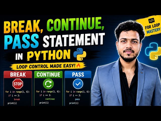 Break, Continue & Pass Statement in Python | Complete Tutorial with Examples | Python for Beginners