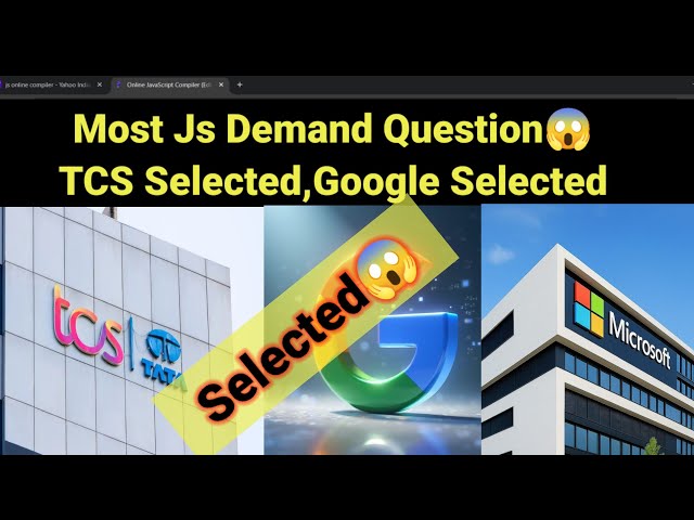 JS Most Interview Asked Questions TCS,Infosys,Facebook,Microsoft,Google