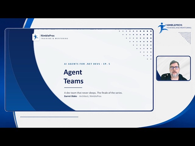 NimblePros AI Agents - Episode 5 - Agent Teams