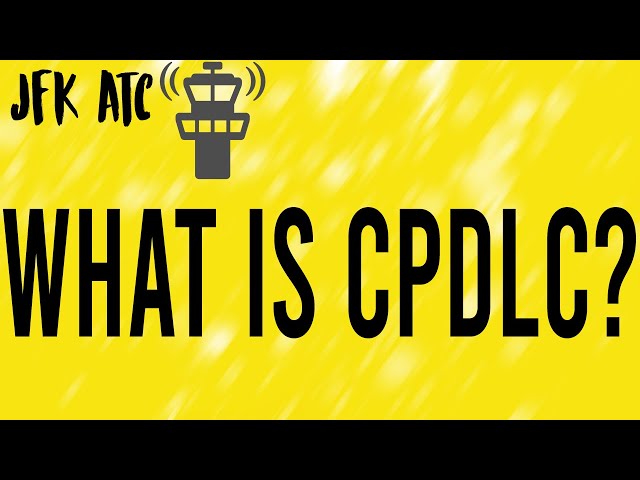 JFK ATC: WHAT IS CPDLC?