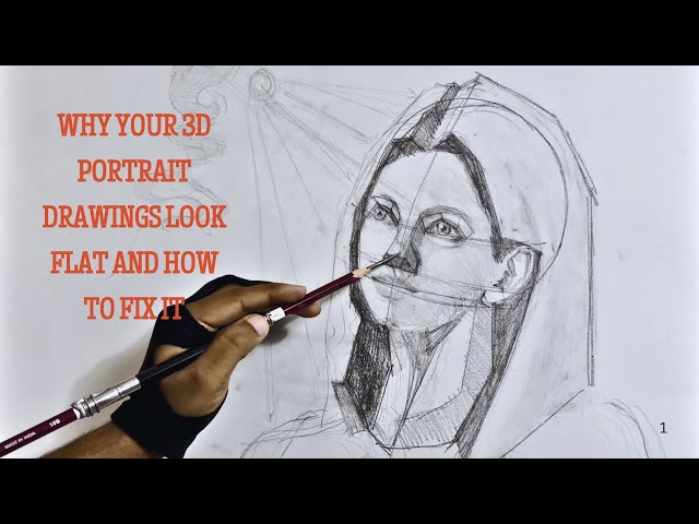 Why Your 3D Portrait Drawings Look Flat and How to FIX IT